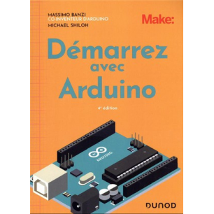 Livre Démarrez avec Arduino 4éme édition